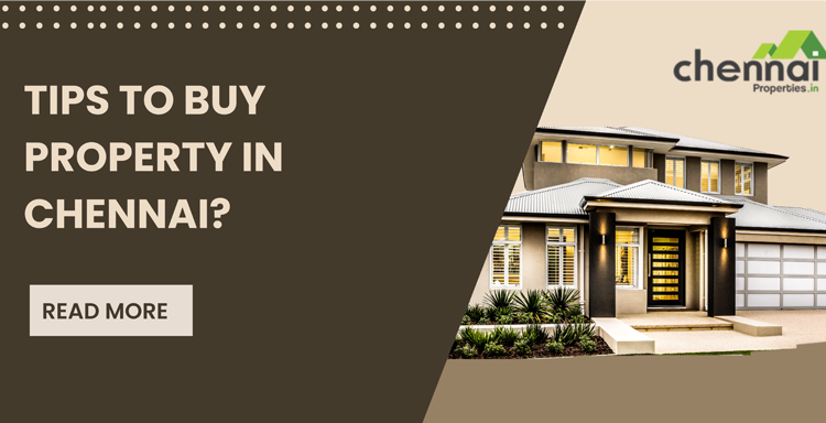 Tips to buy property in Chennai